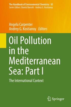 Kostianoy / Carpenter |  Oil Pollution in the Mediterranean Sea: Part I | Buch |  Sack Fachmedien