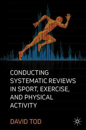 Tod |  Conducting Systematic Reviews in Sport, Exercise, and Physical Activity | Buch |  Sack Fachmedien