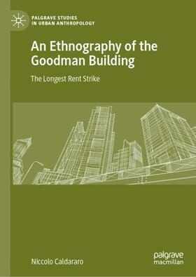 Caldararo |  An Ethnography of the Goodman Building | Buch |  Sack Fachmedien