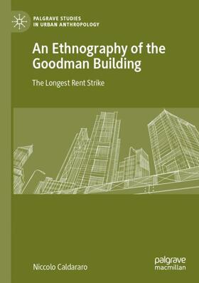 Caldararo |  An Ethnography of the Goodman Building | Buch |  Sack Fachmedien