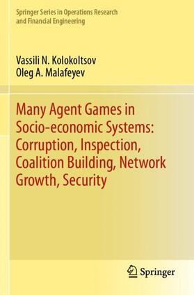 Malafeyev / Kolokoltsov |  Many Agent Games in Socio-economic Systems: Corruption, Inspection, Coalition Building, Network Growth, Security | Buch |  Sack Fachmedien