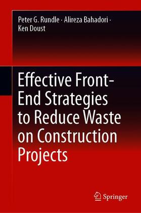 Rundle / Doust / Bahadori |  Effective Front-End Strategies to Reduce Waste on Construction Projects | Buch |  Sack Fachmedien