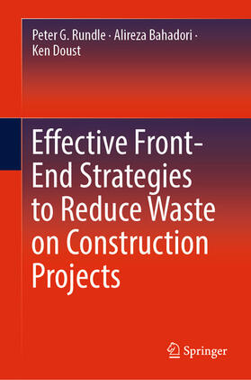 Rundle / Bahadori / Doust |  Effective Front-End Strategies to Reduce Waste on Construction Projects | eBook | Sack Fachmedien