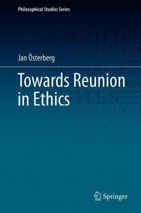 Österberg |  Towards Reunion in Ethics | Buch |  Sack Fachmedien