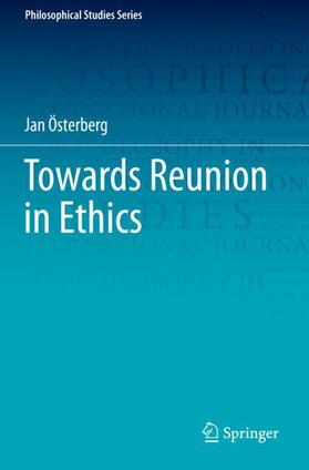 Österberg |  Towards Reunion in Ethics | Buch |  Sack Fachmedien