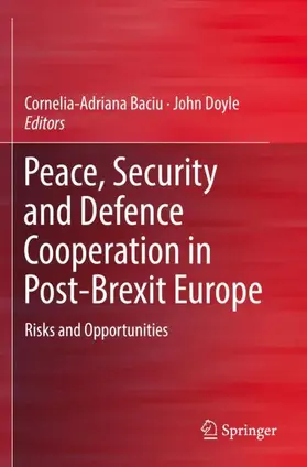 Doyle / Baciu |  Peace, Security and Defence Cooperation in Post-Brexit Europe | Buch |  Sack Fachmedien