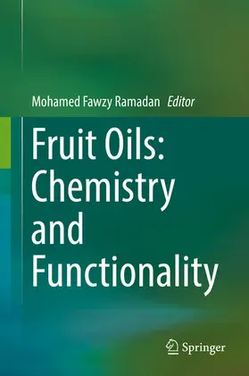 Ramadan |  Fruit Oils: Chemistry and Functionality | eBook | Sack Fachmedien