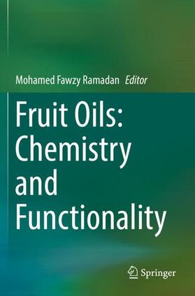 Ramadan |  Fruit Oils: Chemistry and Functionality | Buch |  Sack Fachmedien