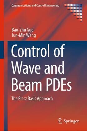 Wang / Guo |  Control of Wave and Beam PDEs | Buch |  Sack Fachmedien
