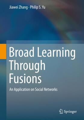 Yu / Zhang |  Broad Learning Through Fusions | Buch |  Sack Fachmedien