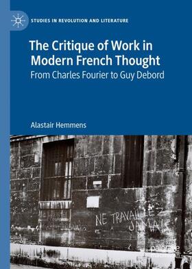 Hemmens |  The Critique of Work in Modern French Thought | Buch |  Sack Fachmedien