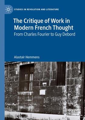 Hemmens |  The Critique of Work in Modern French Thought | Buch |  Sack Fachmedien