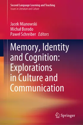 Mianowski / Borodo / Schreiber |  Memory, Identity and Cognition: Explorations in Culture and Communication | eBook | Sack Fachmedien