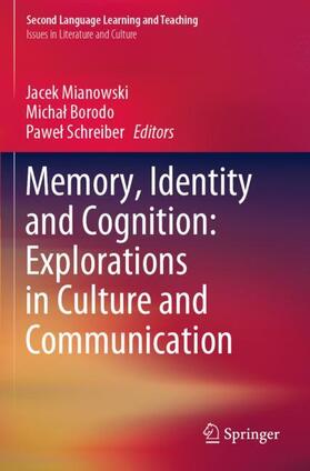 Mianowski / Schreiber / Borodo |  Memory, Identity and Cognition: Explorations in Culture and Communication | Buch |  Sack Fachmedien