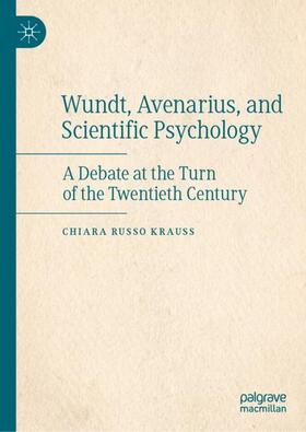 Russo Krauss |  Wundt, Avenarius, and Scientific Psychology | Buch |  Sack Fachmedien