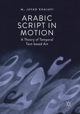 Khajavi |  Arabic Script in Motion | Buch |  Sack Fachmedien