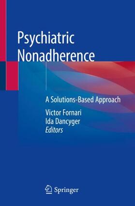 Dancyger / Fornari |  Psychiatric Nonadherence | Buch |  Sack Fachmedien