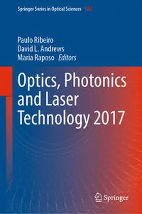 Ribeiro / Andrews / Raposo |  Optics, Photonics and Laser Technology 2017 | eBook | Sack Fachmedien