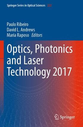 Ribeiro / Raposo / Andrews |  Optics, Photonics and Laser Technology 2017 | Buch |  Sack Fachmedien