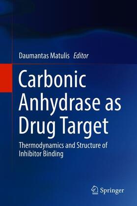 Matulis |  Carbonic Anhydrase as Drug Target | Buch |  Sack Fachmedien
