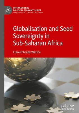 O'Grady Walshe |  Globalisation and Seed Sovereignty in Sub-Saharan Africa | Buch |  Sack Fachmedien