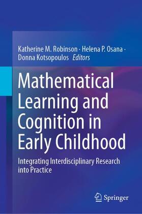 Robinson / Kotsopoulos / Osana |  Mathematical Learning and Cognition in Early Childhood | Buch |  Sack Fachmedien