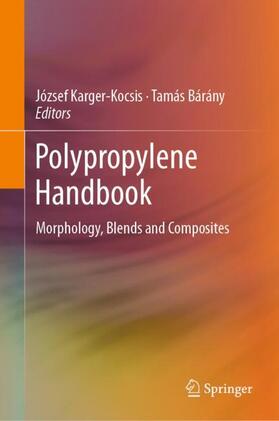 Bárány / Karger-Kocsis |  Polypropylene Handbook | Buch |  Sack Fachmedien