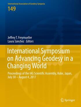 Sánchez / Freymueller |  International Symposium on Advancing Geodesy in a Changing World | Buch |  Sack Fachmedien