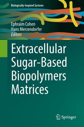 Merzendorfer / Cohen |  Extracellular Sugar-Based Biopolymers Matrices | Buch |  Sack Fachmedien