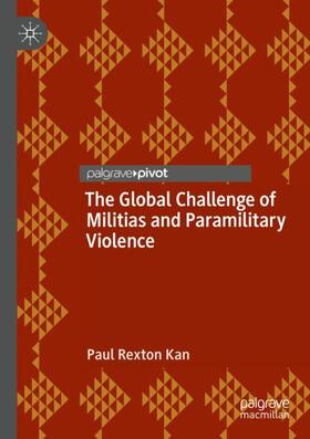 Kan |  The Global Challenge of Militias and Paramilitary Violence | Buch |  Sack Fachmedien