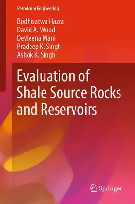 Hazra / Wood / Mani |  Evaluation of Shale Source Rocks and Reservoirs | eBook | Sack Fachmedien