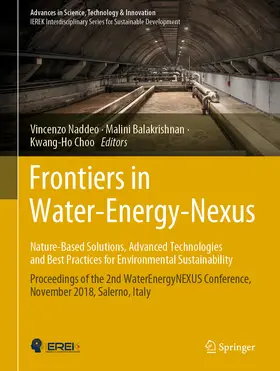 Naddeo / Balakrishnan / Choo |  Frontiers in Water-Energy-Nexus—Nature-Based Solutions, Advanced Technologies and Best Practices for Environmental Sustainability | eBook | Sack Fachmedien