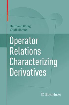 Milman / König |  Operator Relations Characterizing Derivatives | Buch |  Sack Fachmedien