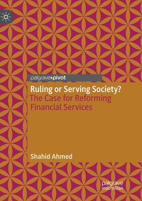 Ahmed |  Ruling or Serving Society? | Buch |  Sack Fachmedien
