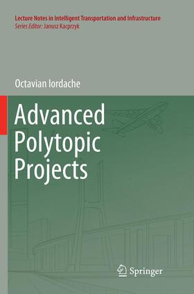 Iordache |  Advanced Polytopic Projects | Buch |  Sack Fachmedien