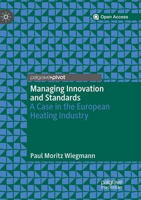 Wiegmann |  Managing Innovation and Standards | Buch |  Sack Fachmedien
