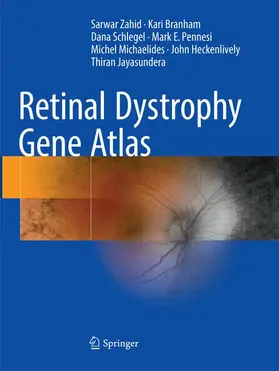 Zahid / Branham / Schlegel |  Retinal Dystrophy Gene Atlas | Buch |  Sack Fachmedien