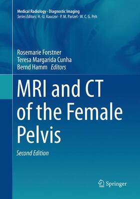 Forstner / Hamm / Cunha |  MRI and CT of the Female Pelvis | Buch |  Sack Fachmedien