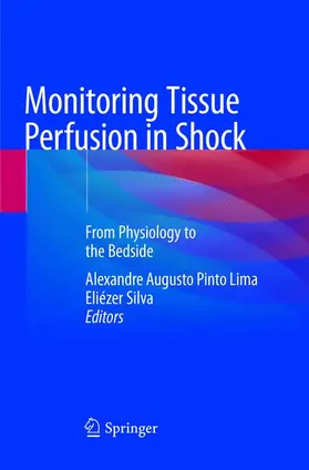 Silva / Pinto Lima |  Monitoring Tissue Perfusion in Shock | Buch |  Sack Fachmedien