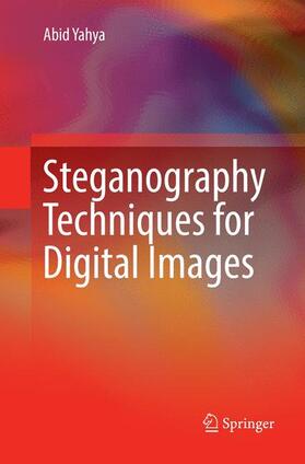 Yahya |  Steganography Techniques for Digital Images | Buch |  Sack Fachmedien