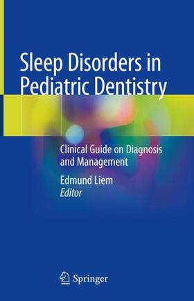 Liem |  Sleep Disorders in Pediatric Dentistry | Buch |  Sack Fachmedien