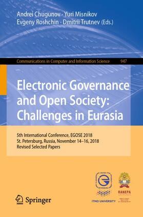 Chugunov / Trutnev / Misnikov |  Electronic Governance and Open Society: Challenges in Eurasia | Buch |  Sack Fachmedien