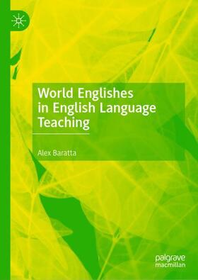 Baratta |  World Englishes in English Language Teaching | Buch |  Sack Fachmedien