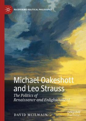 McIlwain |  Michael Oakeshott and Leo Strauss | Buch |  Sack Fachmedien