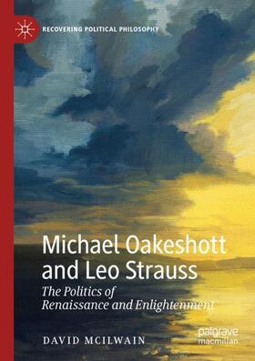 McIlwain |  Michael Oakeshott and Leo Strauss | Buch |  Sack Fachmedien