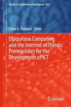 Popkova |  Ubiquitous Computing and the Internet of Things: Prerequisites for the Development of ICT | Buch |  Sack Fachmedien
