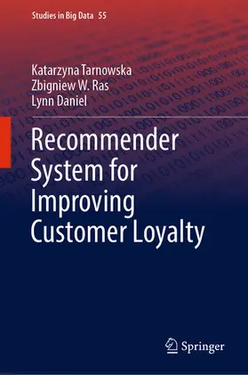 Tarnowska / Ras / Daniel |  Recommender System for Improving Customer Loyalty | eBook | Sack Fachmedien