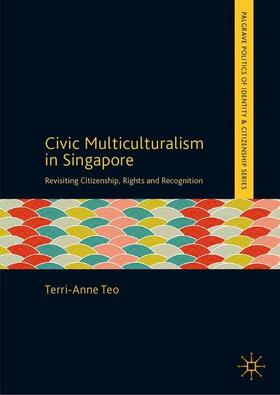 Teo |  Civic Multiculturalism in Singapore | Buch |  Sack Fachmedien