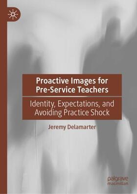 Delamarter |  Proactive Images for Pre-Service Teachers | Buch |  Sack Fachmedien