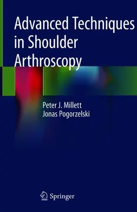 Pogorzelski / Millett |  Advanced Techniques in Shoulder Arthroscopy | Buch |  Sack Fachmedien